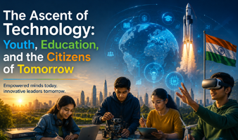 The Ascent of Technology Youth Education Citizens of Tomorrow